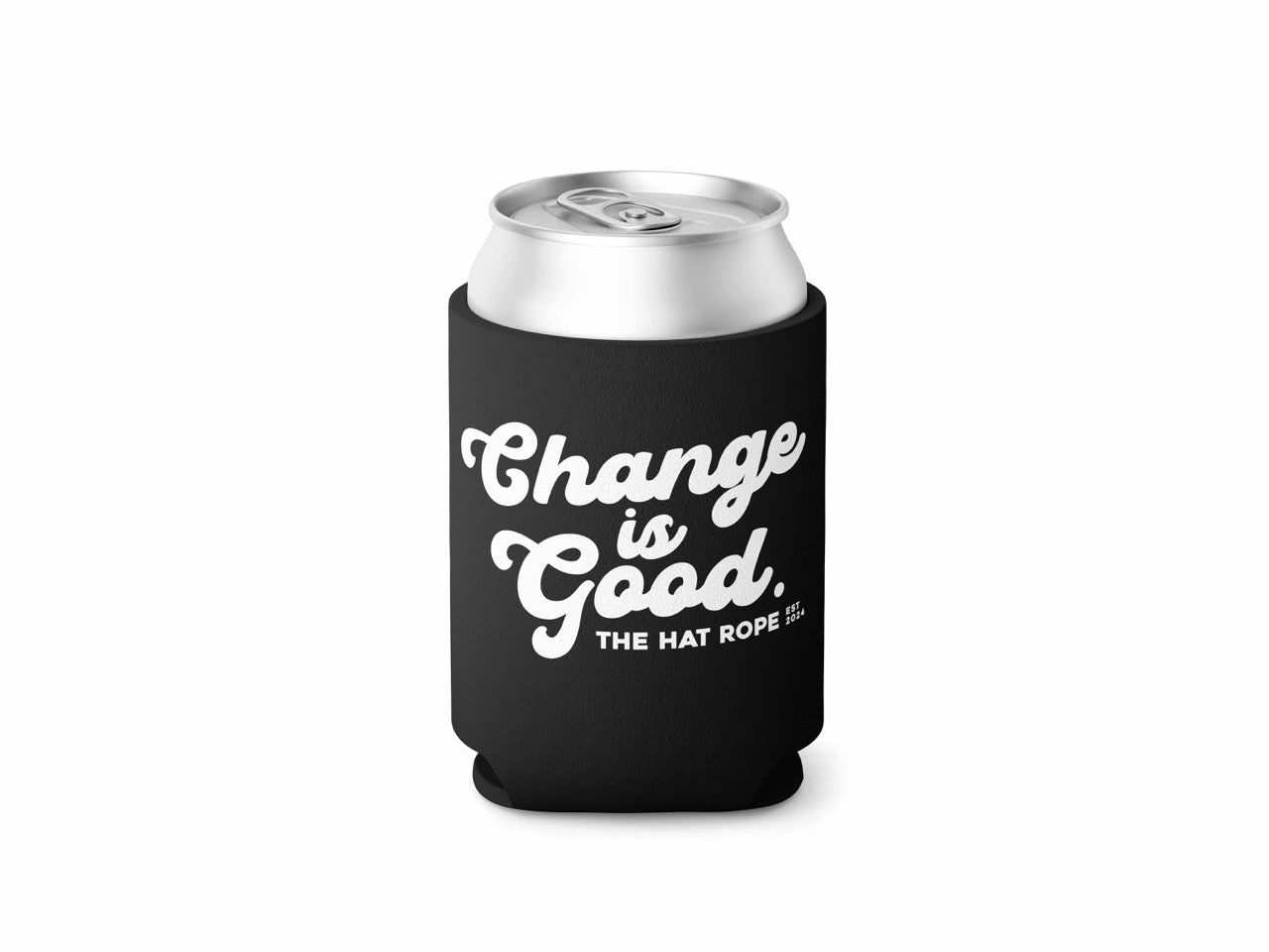 Change is Good Koozie