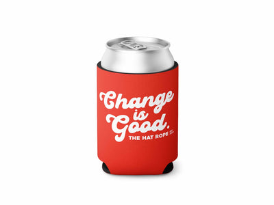 Change is Good Koozie